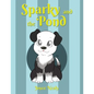 Sparky and the Pond - Paperback