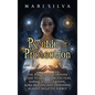 Psychic Protection: The Spiritual Self-Defense Guide to Angelic Protection, Karma, Soul Cleansing, Aura Healing, and Defending Against Negative Energy - Hardcover