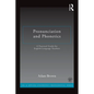 Pronunciation and Phonetics: A Practical Guide for English Language Teachers - Paperback