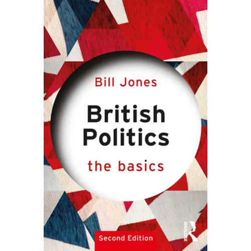 British Politics: The Basics - Paperback