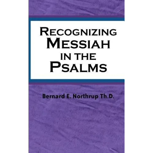 Recognizing Messiah in the Psalms - Hardcover
