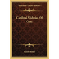 Cardinal Nicholas Of Cusa - Paperback