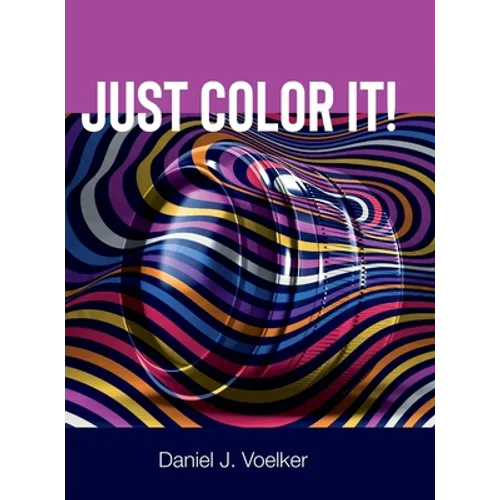 Just Color It! - Hardcover