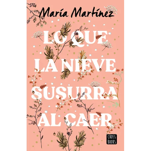 Lo Que La Nieve Susurra Al Caer / What the Snow Whispers as It Falls - Paperback