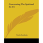 Concerning the Spiritual in Art - Paperback