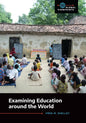 Examining Education around the World - Hardcover