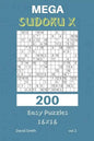 Mega Sudoku X - 200 Easy Puzzles 16x16 Vol.1 - Paperback