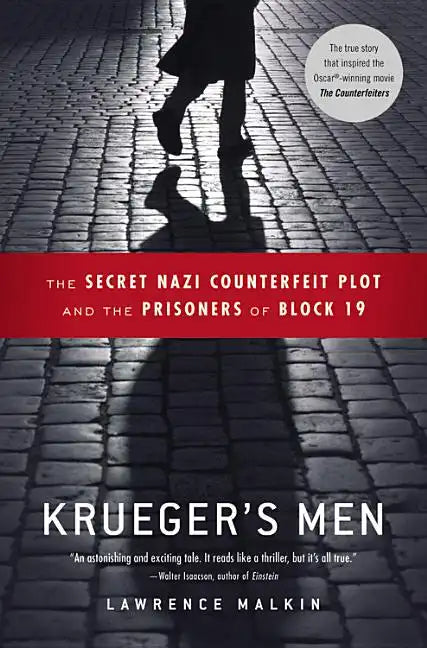 Krueger's Men: The Secret Nazi Counterfeit Plot and the Prisoners of Block 19 - Paperback
