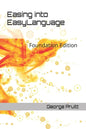 Easing into EasyLanguage: Foundation Edition - Paperback
