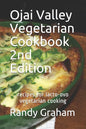 Ojai Valley Vegetarian Cookbook - 2nd Edition: recipes for lacto-ovo vegetarian cooking - Paperback