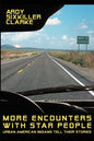 More Encounters with Star People: Urban American Indians Tell their Stories - Paperback