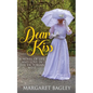 Dear Kiss: A Novel of Life and Love in the Victorian West - Paperback