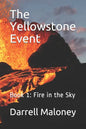 The Yellowstone Event: Book 1: Fire in the Sky - Paperback