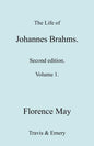 The Life of Johannes Brahms. Revised, Second Edition. (Volume 1). - Paperback
