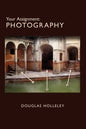 Your Assignment: Photography - Paperback