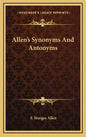 Allen's Synonyms and Antonyms - Hardcover