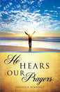 He Hears Our Prayers - Paperback