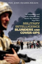 Military Intelligence Blunders and Cover-Ups - Paperback