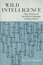 Wild Intelligence: Poets' Libraries and the Politics of Knowledge in Postwar America - Paperback