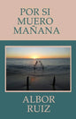 Por Si Muero Mañana - Paperback
