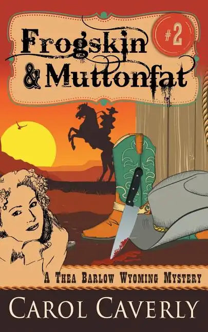Frogskin and Muttonfat (A Thea Barlow Wyoming Mystery, Book 2) - Paperback