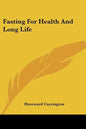 Fasting For Health And Long Life - Paperback