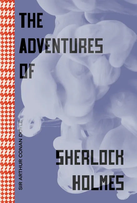 The Adventures of Sherlock Holmes - Paperback