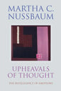 Upheavals of Thought: The Intelligence of Emotions - Paperback
