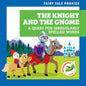 The Knight and the Gnome: A Quest for Irregularly Spelled Words - Paperback