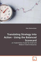 Translating Strategy into Action - Using the Balanced Scorecard - Paperback