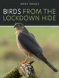 Birds From The Lockdown Hide - Hardcover