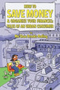 How To Save Money & Organize Your Finances: Tales of an Urban Consumer - Paperback