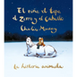 El Niño, El Topo, El Zorro Y El Caballo: La Historia Animada / The Boy, the Mole, the Fox, and the Horse (Animated Ed.) - Hardcover