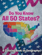 Do You Know All 50 States? (A Coloring Book on Geography) - Paperback