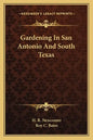 Gardening in San Antonio and South Texas - Paperback