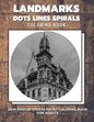 Landmarks - Dots Lines Spirals Coloring Book: New kind of stress relief coloring book for adults - Paperback