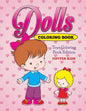 Dolls Coloring Book: Toys Coloring Book Edition - Paperback