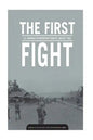 THE FIRST FIGHT U.S. MARINES in OPERATION STARLITE AUGUST 1965 - Paperback