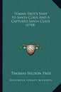 Tommy Trot's Visit to Santa Claus and a Captured Santa Claus (1918) - Paperback