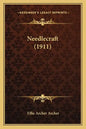 Needlecraft (1911) - Paperback
