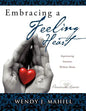 Embracing a Feeling Heart - Paperback