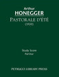 Pastorale d'ete: Study score - Paperback
