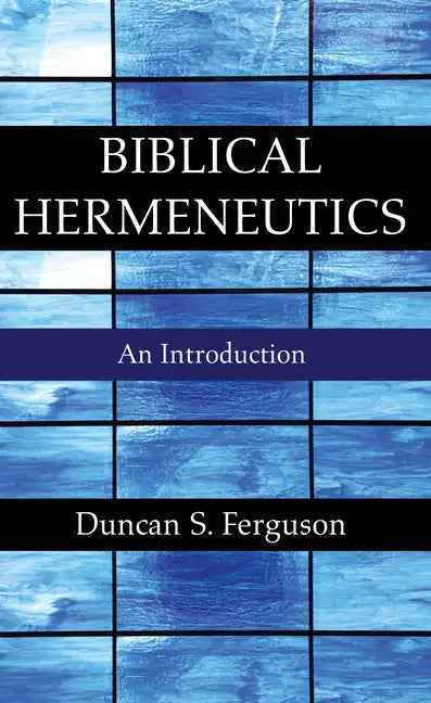 Biblical Hermeneutics - Paperback