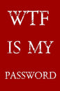 Wtf Is My Password: Keep track of usernames, passwords, web addresses in one easy & organized location - Red And White Cover - Paperback