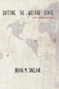 Quitting the Welfare State: And-Friday the 13th. - Paperback