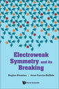 Electroweak Symmetry and Its Breaking - Hardcover