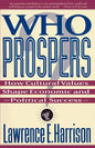 Who Prospers: How Cultural Values Shape Economic and Political Success - Paperback