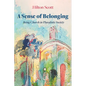 A Sense of Belonging: Being Church in Pluralistic Society - Hardcover