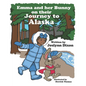 Emma and her Bunny on their Journey to Alaska - Paperback