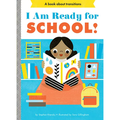 I Am Ready for School!: A Board Book - Board Book